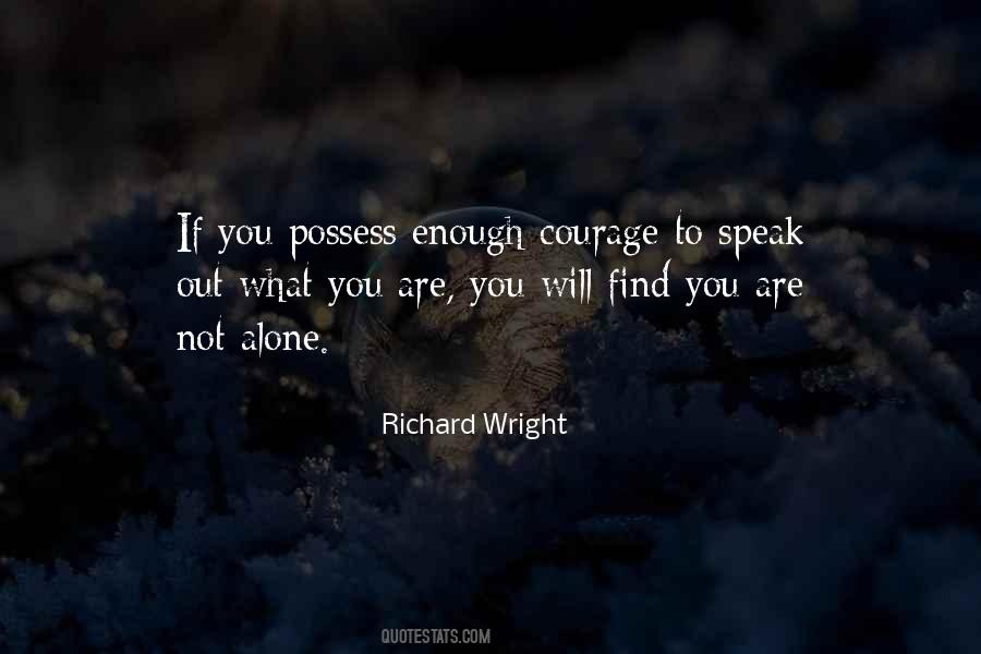 Quotes About Courage To Speak Out #794179