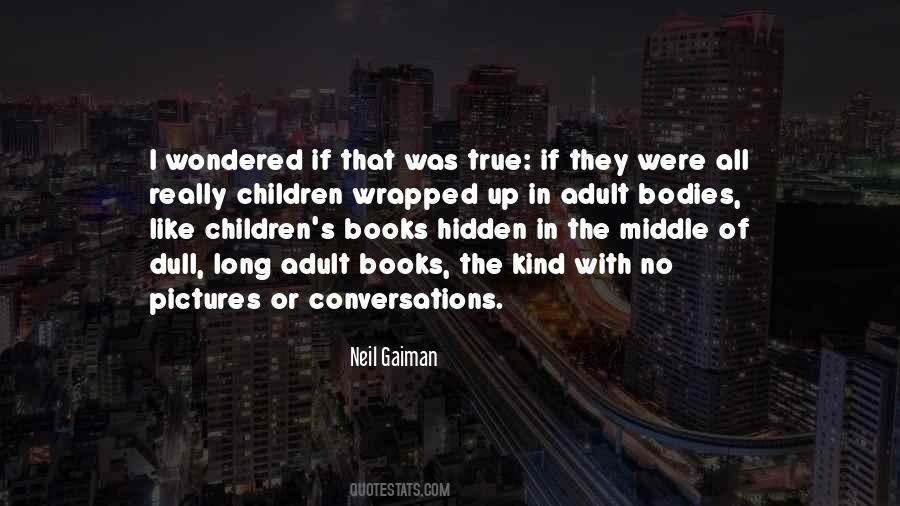 Quotes About Middle Childhood #1372205