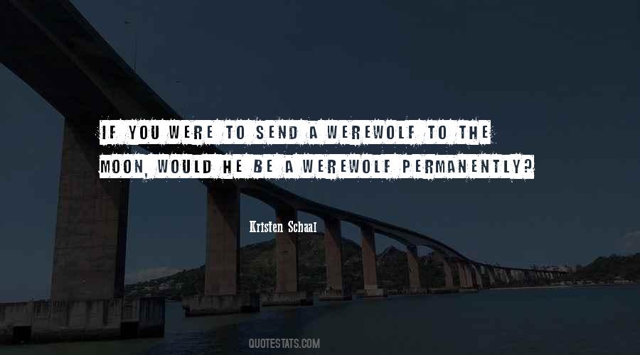 Quotes About Werewolf #1786013