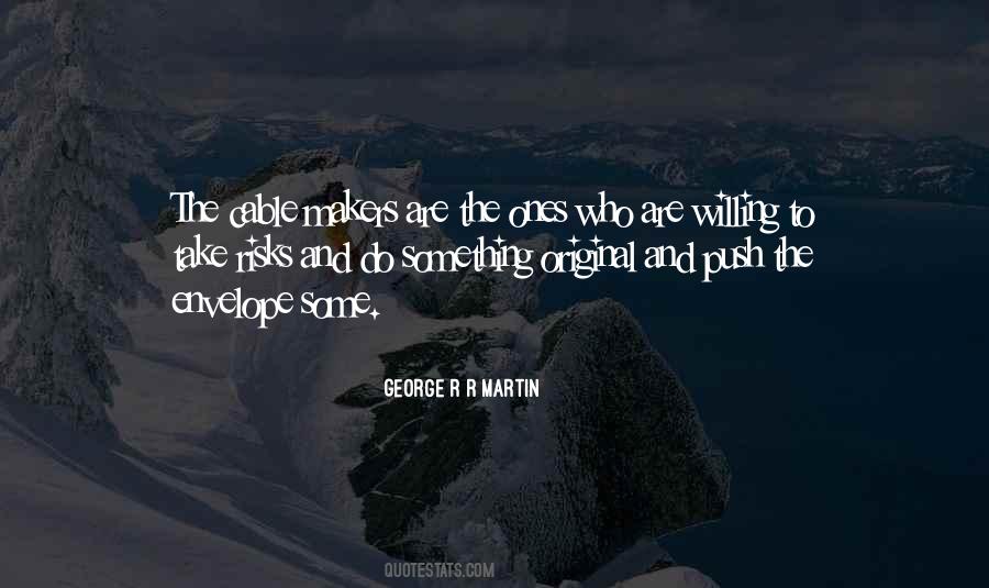 Quotes About Willing To Take Risks #1428396