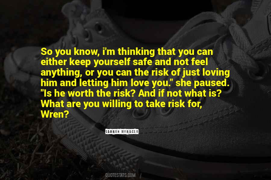 Quotes About Willing To Take Risks #1482537