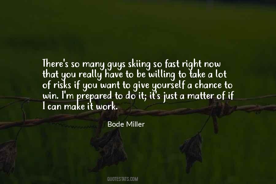 Quotes About Willing To Take Risks #1823204