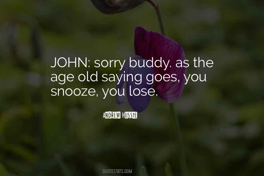 Quotes About Snooze You Lose #989756