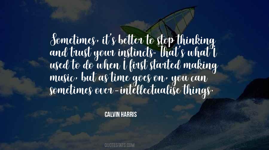 Quotes About Trust Your Instincts #1157663
