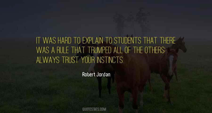 Quotes About Trust Your Instincts #1193556