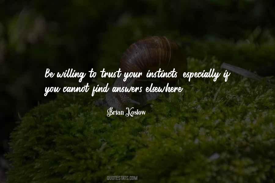 Quotes About Trust Your Instincts #161725