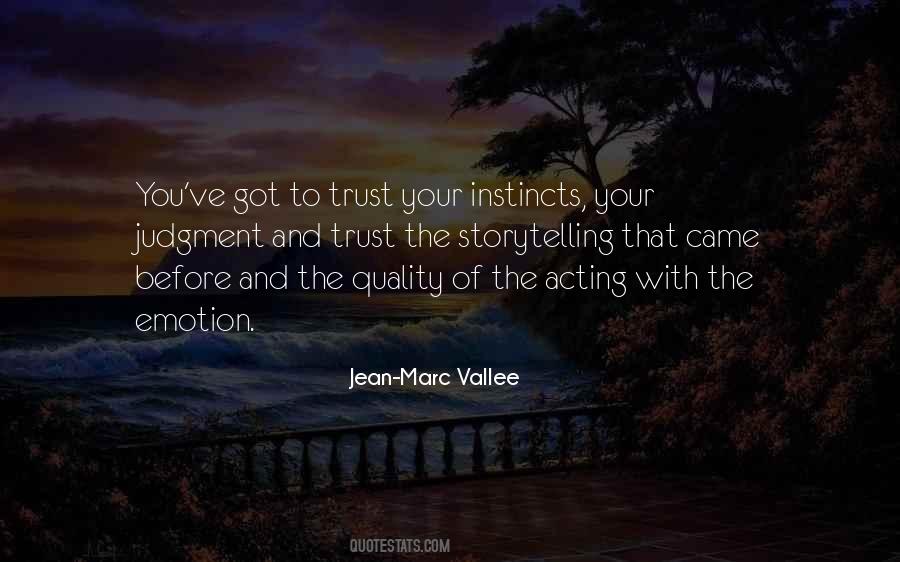 Quotes About Trust Your Instincts #1805601