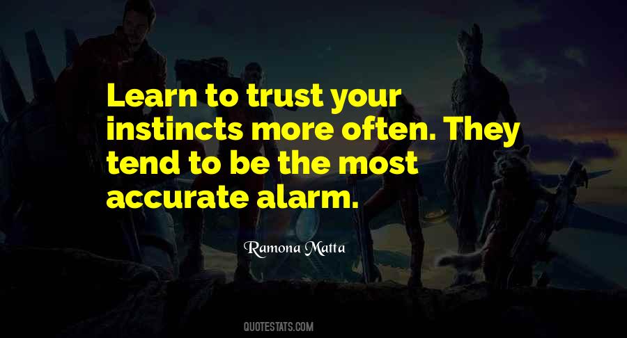 Quotes About Trust Your Instincts #1839006