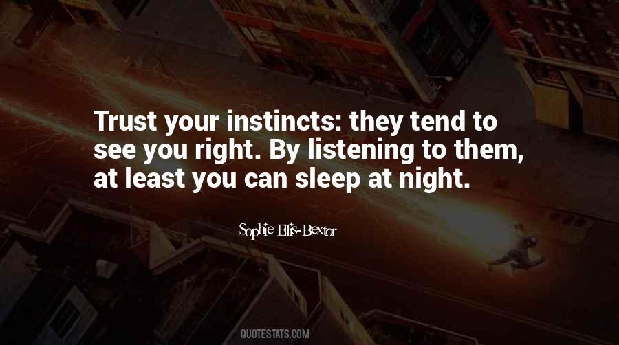 Quotes About Trust Your Instincts #625739