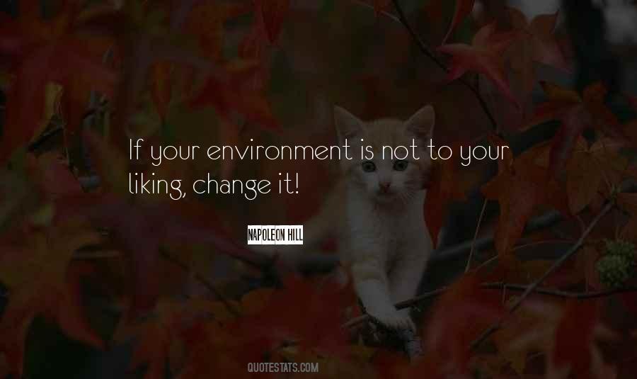 Quotes About Liking Change #30734