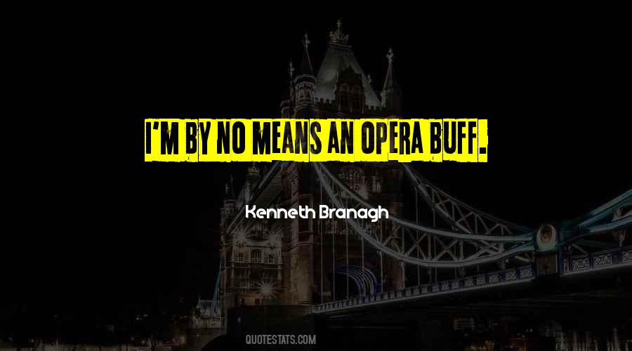 Quotes About Opera #1283543