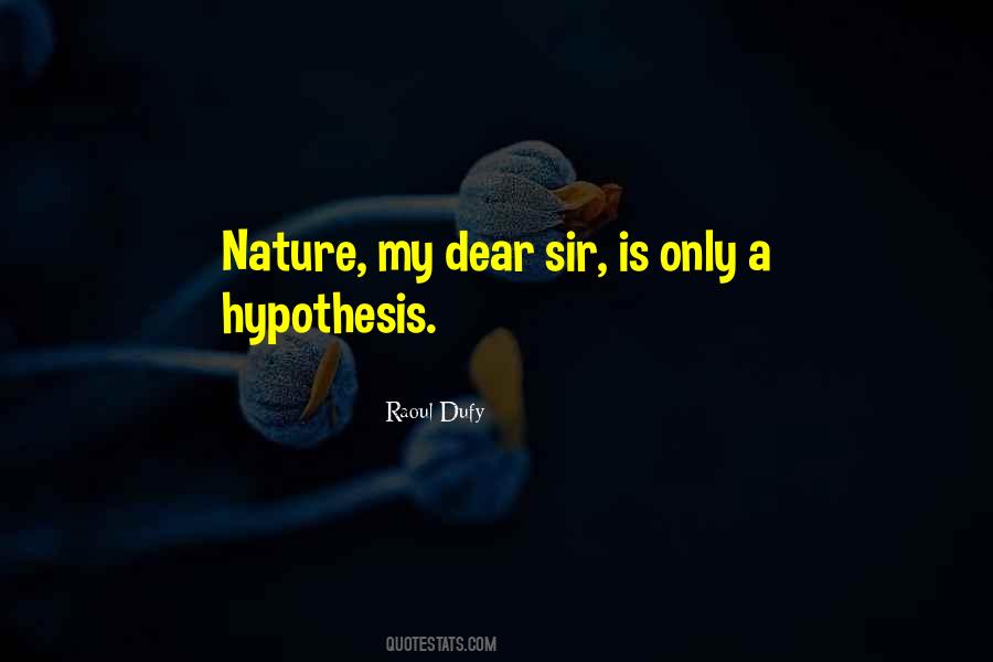 Quotes About Hypothesis #979399