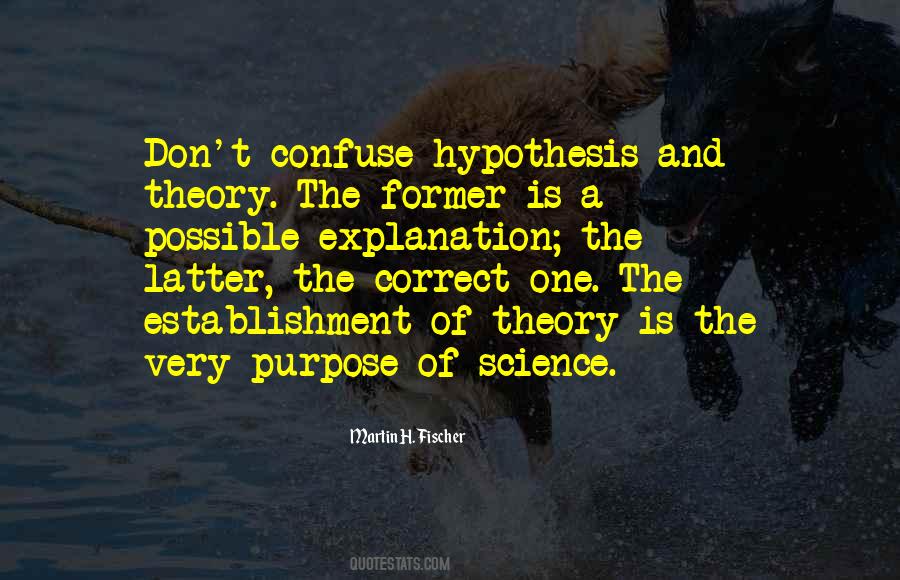 Quotes About Hypothesis #994387