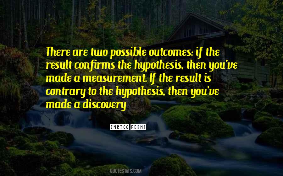 Quotes About Hypothesis #998599