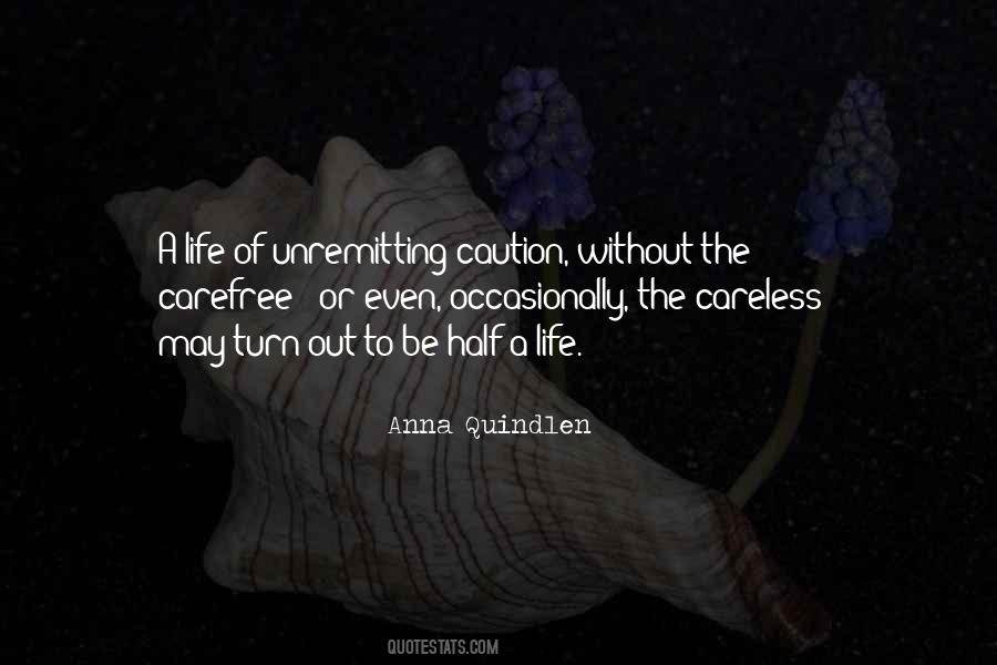 Quotes About Carefree Life #1845427