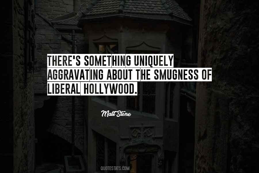 Quotes About Smugness #613814
