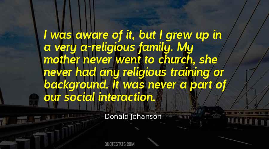 Quotes About Family Interaction #285584