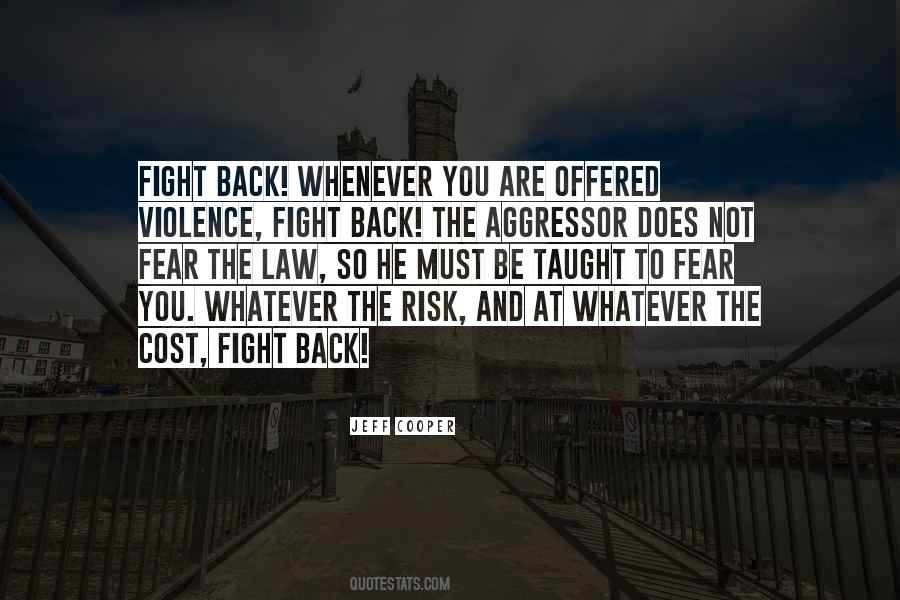 Quotes About Fighting Fear #1054136