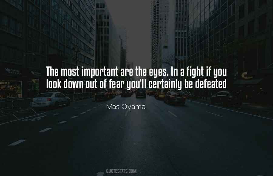 Quotes About Fighting Fear #1363376