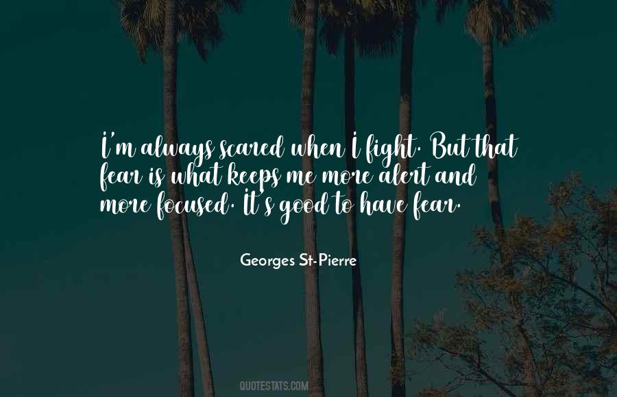 Quotes About Fighting Fear #1708802