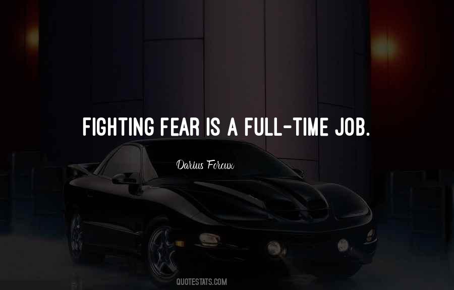 Quotes About Fighting Fear #739014