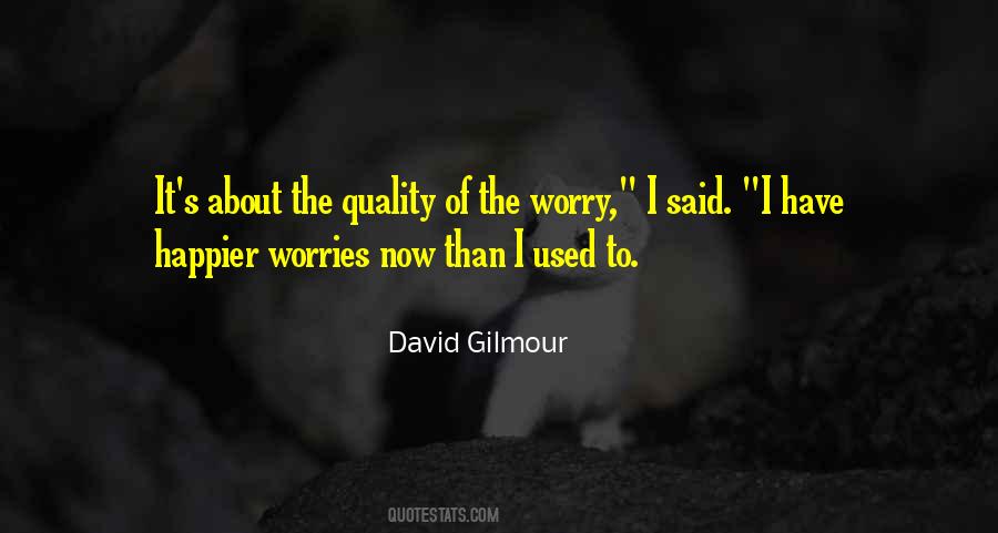 Life Worries Quotes #458842