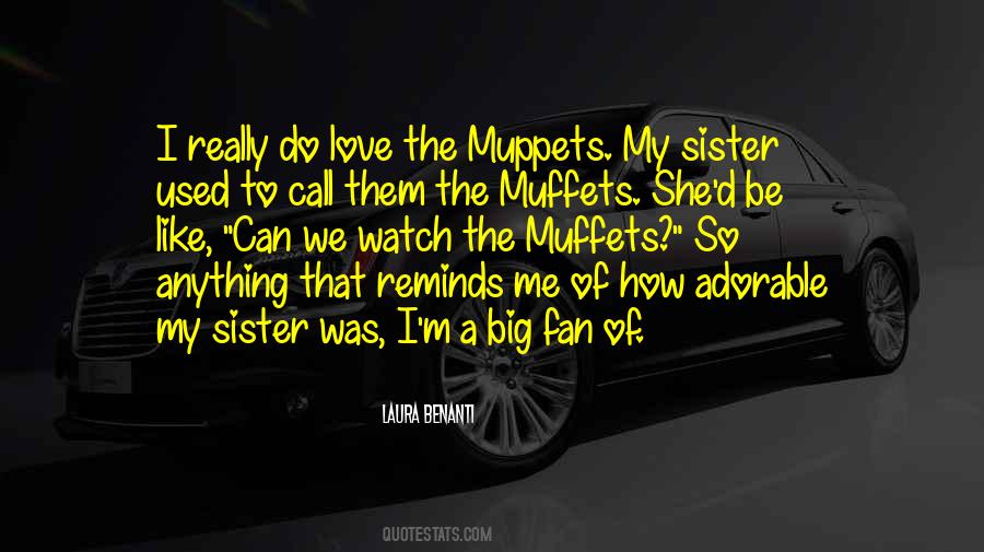 Quotes About My Big Sister #62398