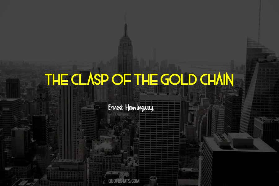 Chain Of Gold Quotes #1140329