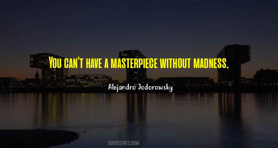 You Are A Masterpiece Quotes #112859