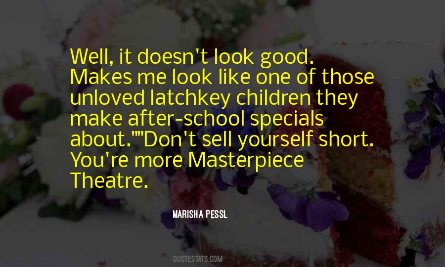 You Are A Masterpiece Quotes #113709