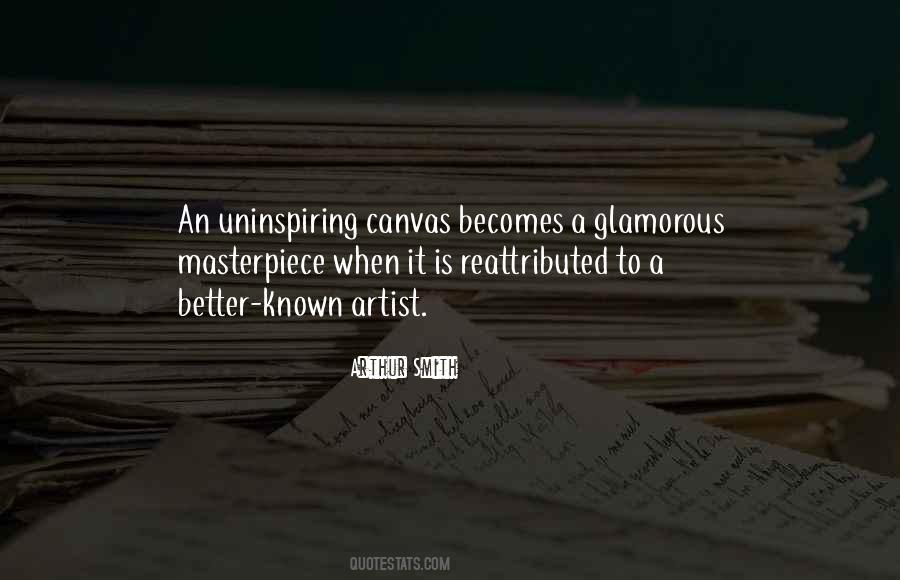 You Are A Masterpiece Quotes #179022
