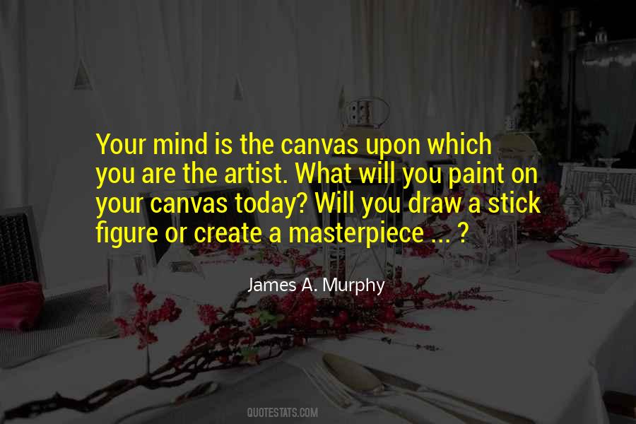 You Are A Masterpiece Quotes #976549
