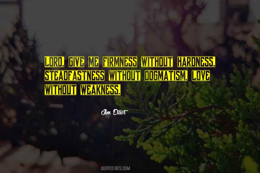 Quotes About Steadfastness #537675