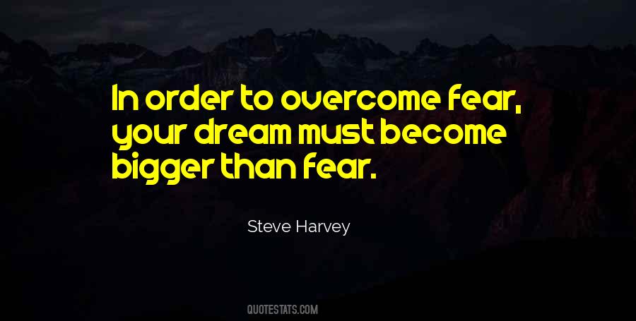 How To Overcome Fear Quotes #103523