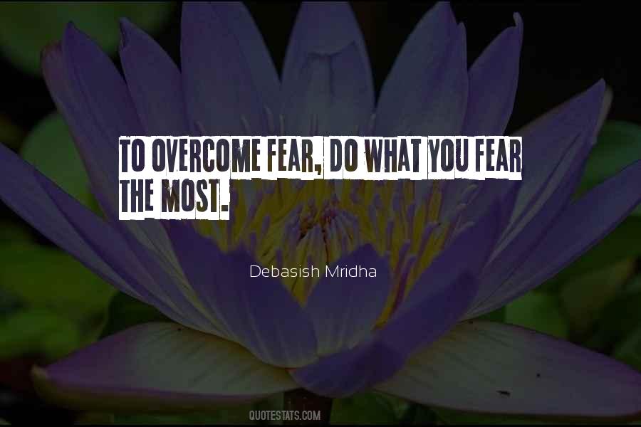 How To Overcome Fear Quotes #1335676