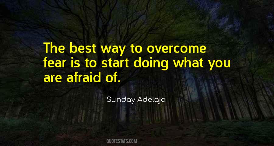 How To Overcome Fear Quotes #245699