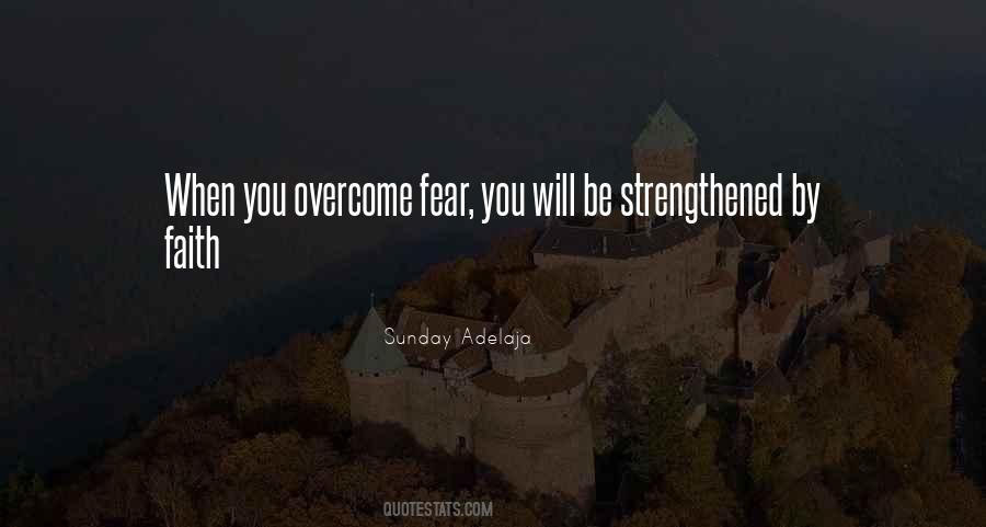 How To Overcome Fear Quotes #435208