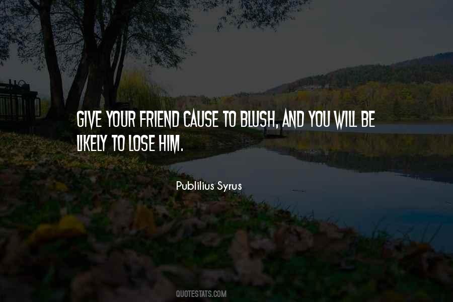 Cause To Blush Quotes #1619691