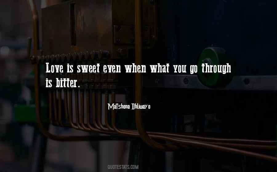 Quotes About Bitter Sweet Love #677545