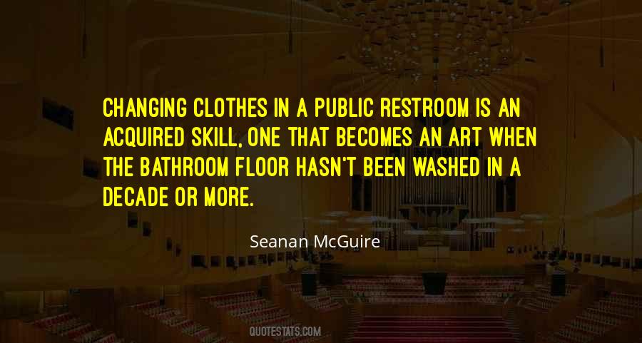 Quotes About The Restroom #1188061