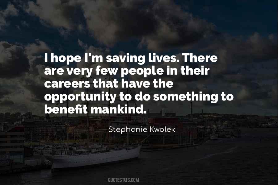 Quotes About Saving People's Lives #1034701