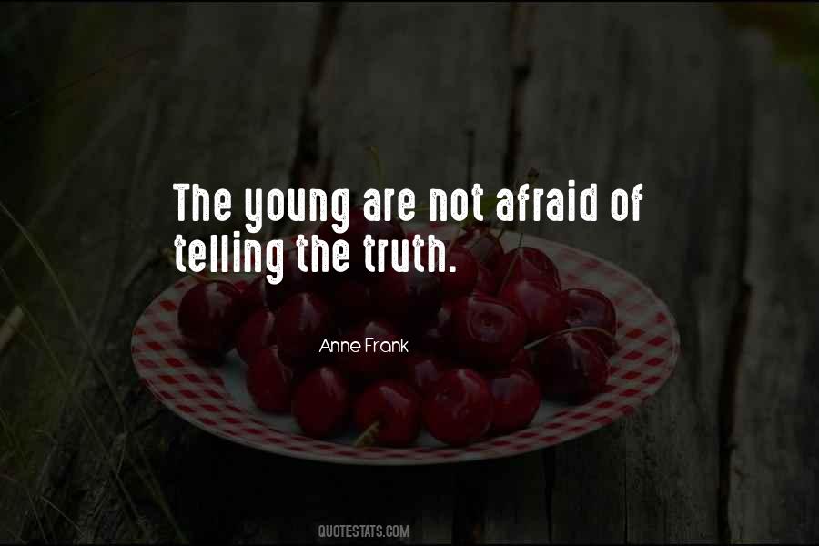 Quotes About Not Telling The Truth #1079212