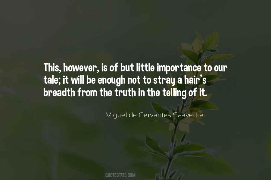 Quotes About Not Telling The Truth #719972