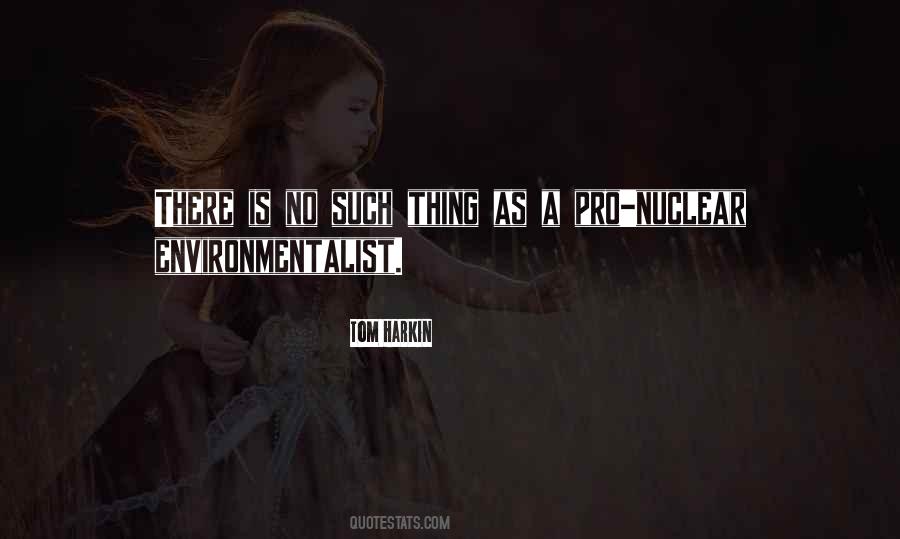 Quotes About Environmentalist #1112496