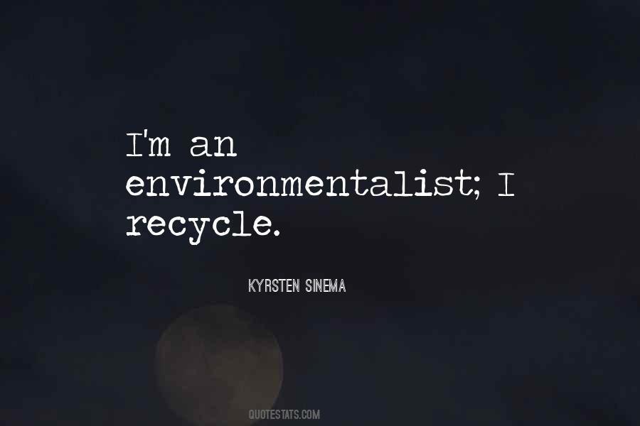 Quotes About Environmentalist #1469582