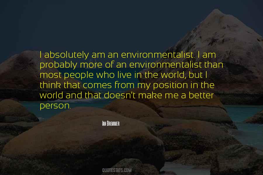 Quotes About Environmentalist #316711