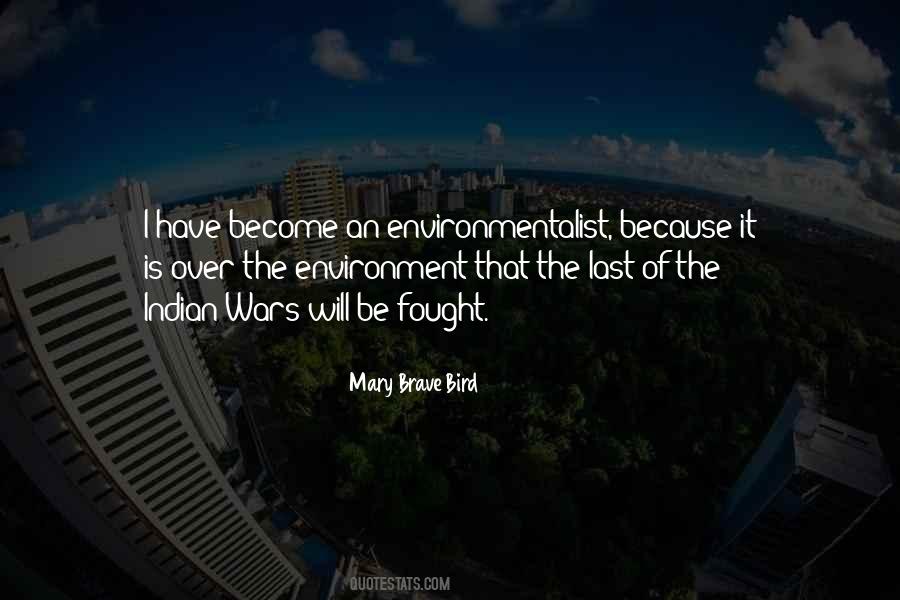 Quotes About Environmentalist #578824