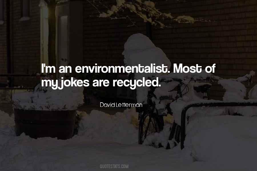 Quotes About Environmentalist #692858