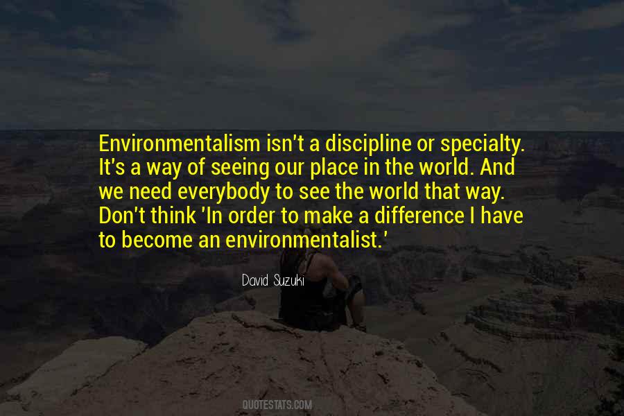 Quotes About Environmentalist #797629