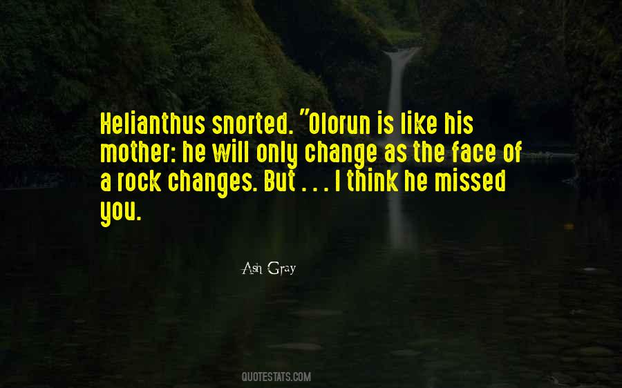 He Will Change Quotes #208034